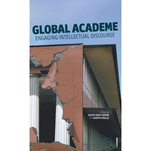 Global Academe - by  S Nagy-Zekmi & K Hollis (Hardcover) - 1 of 1