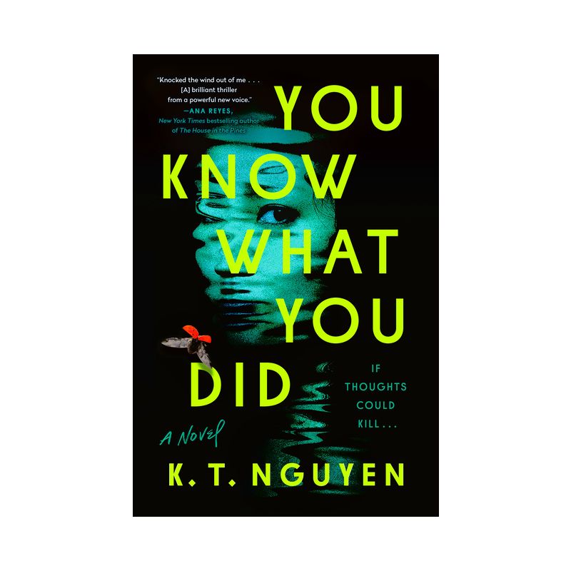 You Know What You Did - by  K T Nguyen (Hardcover), 1 of 2