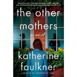 The Other Mothers - by Katherine Faulkner - 1 of 1