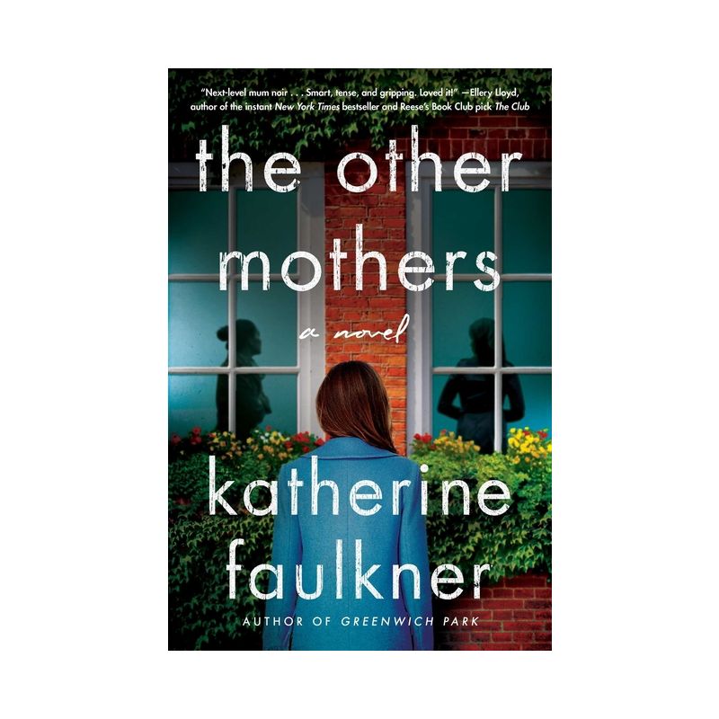 The Other Mothers - by Katherine Faulkner, 1 of 2