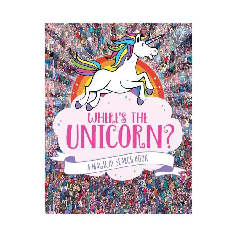 Where's the Unicorn? - (A Remarkable Animals Search Book) by  Jonny Marx (Paperback), 1 of 8