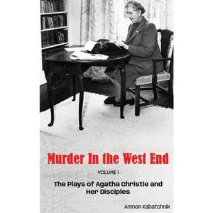 Murder in the West End (hardback) - by  Amnon Kabatchnik (Hardcover) - 1 of 1