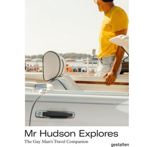 MR Hudson Explores - by  Gestalten & Bastiaan Ellen by Mr Hudson (Hardcover) - 1 of 1
