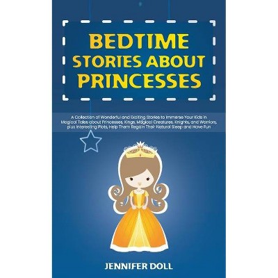Bedtime Stories about Princesses - by  Jennifer Doll (Paperback)