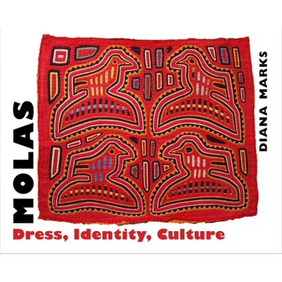 Molas - by  Diana Marks (Paperback)