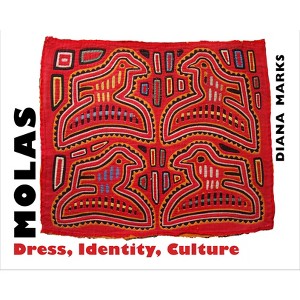 Molas - by  Diana Marks (Paperback) - 1 of 1
