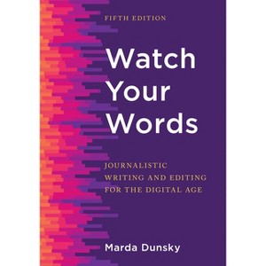 Watch Your Words - 5th Edition by  Marda Dunsky (Paperback) - 1 of 1
