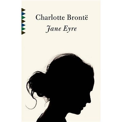 Jane Eyre - (Vintage Classics) by  Charlotte Bronte (Paperback)