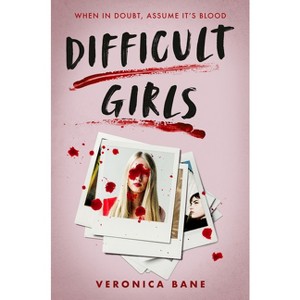 Difficult Girls - by  Veronica Bane (Hardcover) - 1 of 1