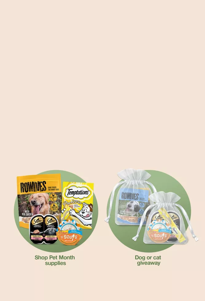 Shop Pet Month suppliesDog or cat giveaway