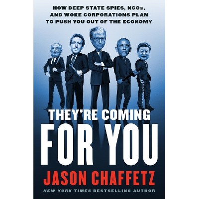 They're Coming for You - by  Jason Chaffetz (Hardcover)