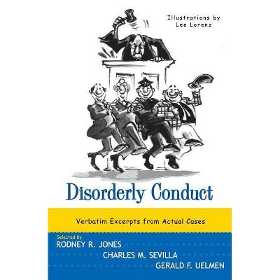Disorderly Conduct - by  Rodney R Jones & Charles M Sevilla & Gerald F Uelmen (Paperback)