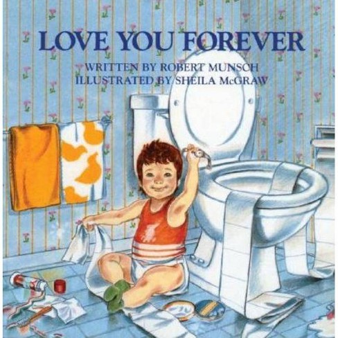 Love You Forever By Robert Munsch Hardcover Target