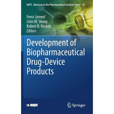 Development of Biopharmaceutical Drug-Device Products - (Aaps Advances in the Pharmaceutical Sciences) (Hardcover)