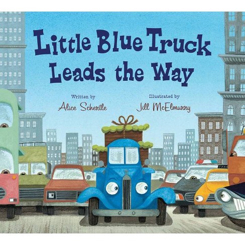 Little Blue Truck Leads The Way ( Little Blue Truck) By Alice Schertle ...