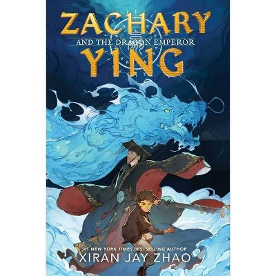 Zachary Ying and the Dragon Emperor - by Xiran Jay Zhao