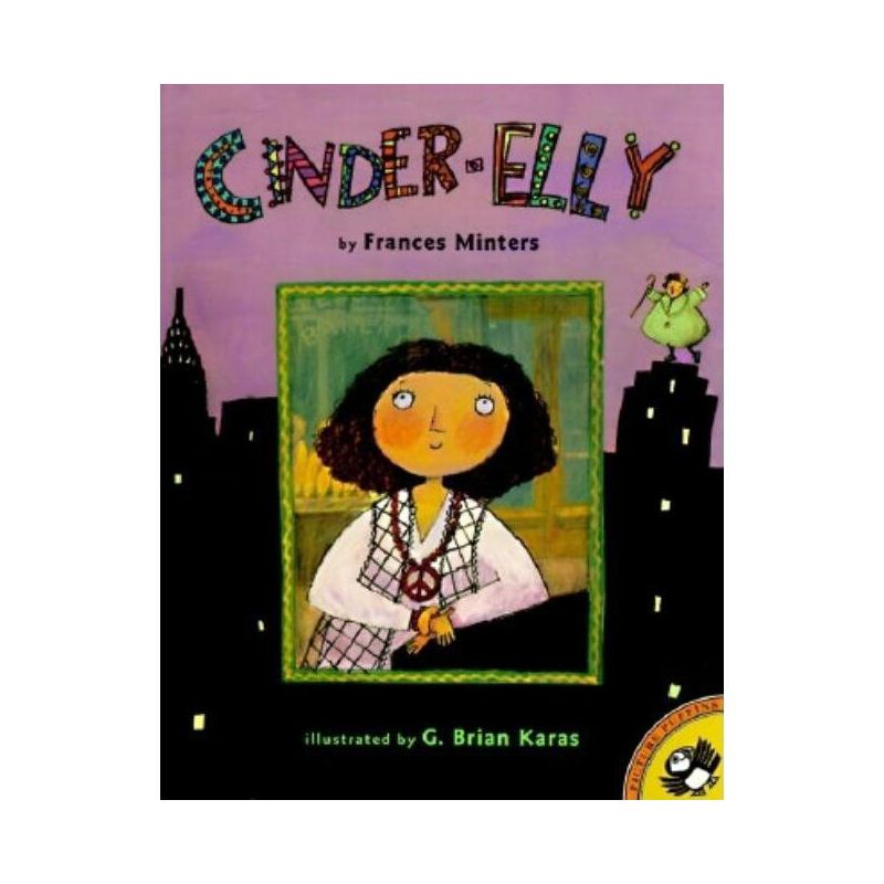 Cinder-Elly - (Picture Puffin Books) by  Frances Minters (Paperback), 1 of 2