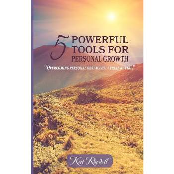 5 Powerful Tools for Personal Growth - by  Kat Roedell (Paperback)
