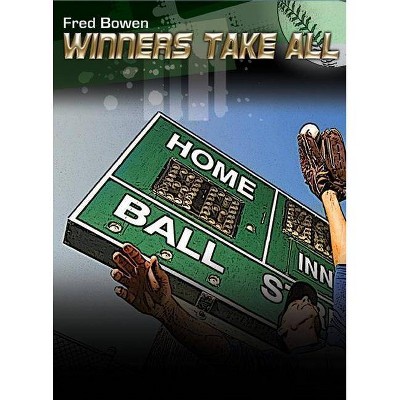 Winners Take All - (All-Star Sports Stories: Baseball) by  Fred Bowen (Paperback)