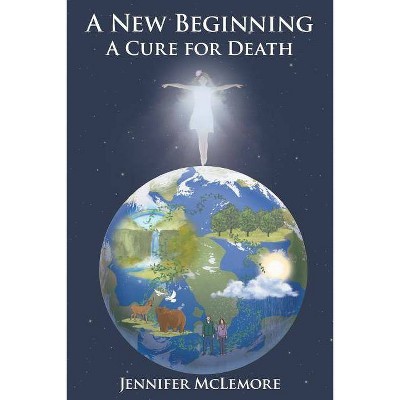 A New Beginning - by  Jennifer McLemore (Paperback)