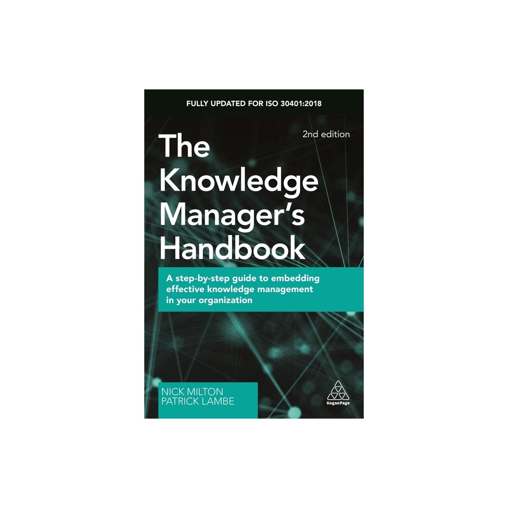 The Knowledge Manager's Handbook - 2nd Edition by Nick Milton & Patrick Lambe (Paperback)