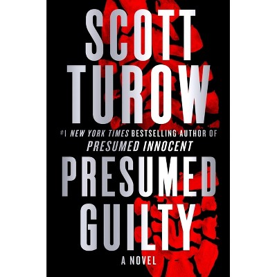 Presumed Guilty - (Presumed Innocent) by Scott Turow