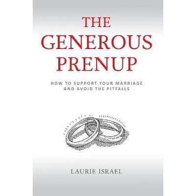 The Generous Prenup - by  Laurie Israel (Paperback)