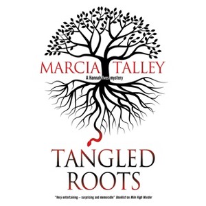 Tangled Roots - (Hannah Ives Mystery) Large Print by  Marcia Talley (Hardcover) - 1 of 1