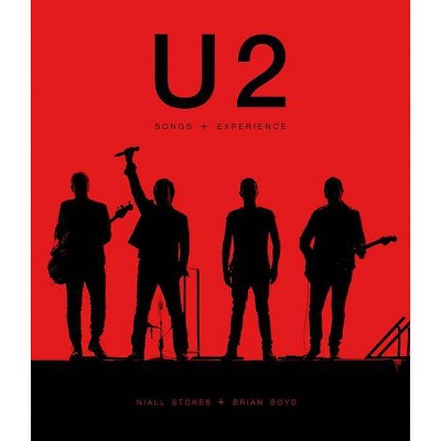 U2 - by  Brian Boyd & Niall Stokes (Hardcover)