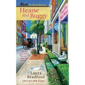 Hearse and Buggy - (Amish Mystery) by  Laura Bradford (Paperback) - 1 of 1