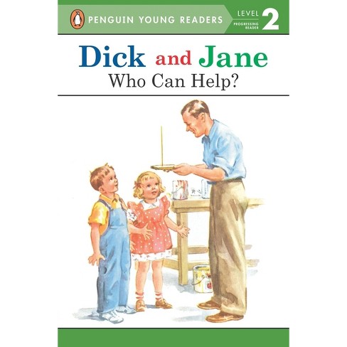 Dick and Jane: Who Can Help? - by  Penguin Young Readers (Paperback) - image 1 of 1