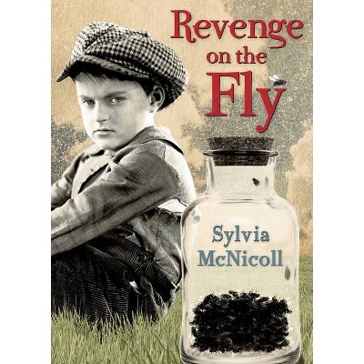 Revenge on the Fly - by  Sylvia McNicoll (Paperback)