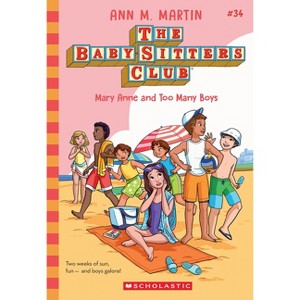 Mary Anne and Too Many Boys (the Baby-Sitters Club #34) - by  Ann M Martin (Paperback) - 1 of 1