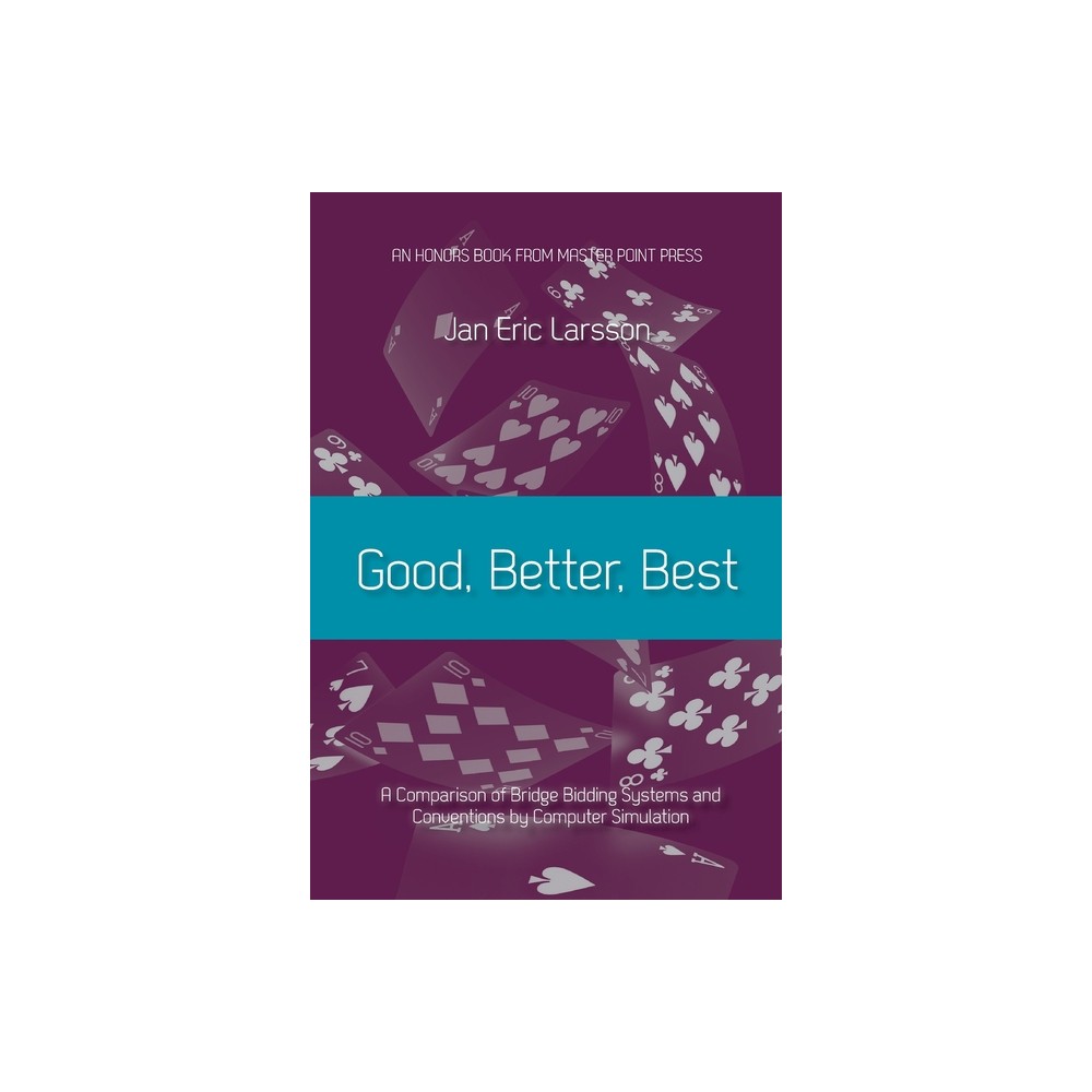 Good, Better, Best - by Jan Eric Larsson (Paperback)