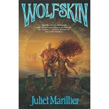 Wolfskin - (Light Isles) by  Juliet Marillier (Paperback)
