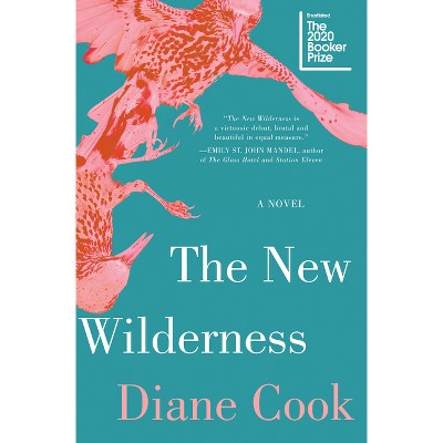 The New Wilderness - by Diane Cook
