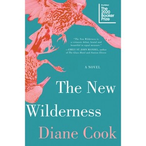 The New Wilderness - by Diane Cook - 1 of 1