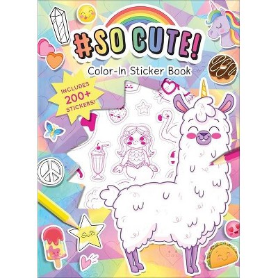 #Socute! Color-In Stickers - (So Cute) by  Editors of Silver Dolphin Books (Paperback)