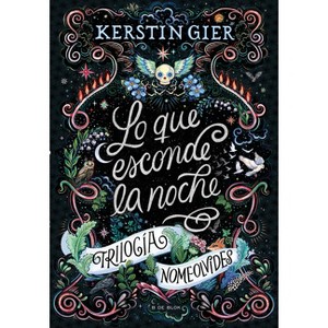 Lo Que Esconde La Noche / The Hidden Secrets of the Night - (Trilogía Nomeolvides) by  Kerstin Gier (Paperback) - 1 of 1