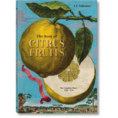 J. C. Volkamer. the Book of Citrus Fruits - by  Iris Lauterbach (Hardcover)