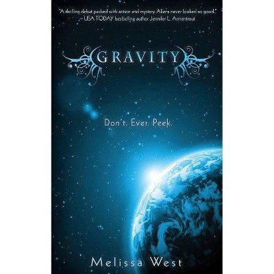 Gravity - 2nd Edition by  Melissa West (Paperback)