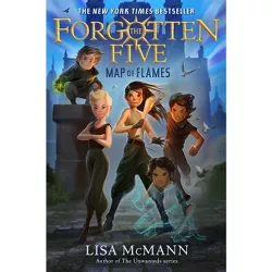 Map of Flames (the Forgotten Five, Book 1) - (The Forgotten Five) by Lisa McMann