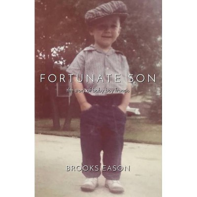 Fortunate Son - by  Brooks Eason (Paperback)