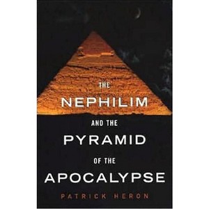 The Nephilim and Pyramid of Apocalypse - by  Patrick Heron (Paperback) - 1 of 1