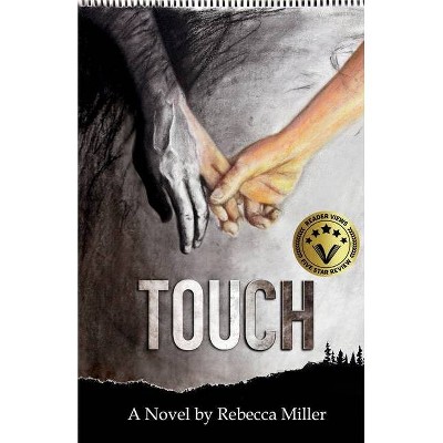 Touch - by  Rebecca Miller (Paperback)