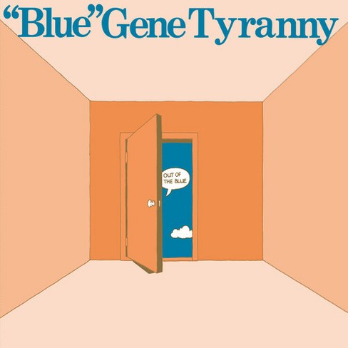 Gene Blue Tyranny - Out of the Blue (Vinyl) - image 1 of 1