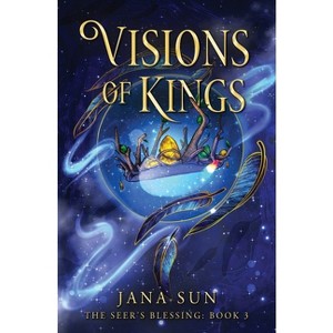 Visions of Kings - by  Jana Sun (Paperback) - 1 of 1