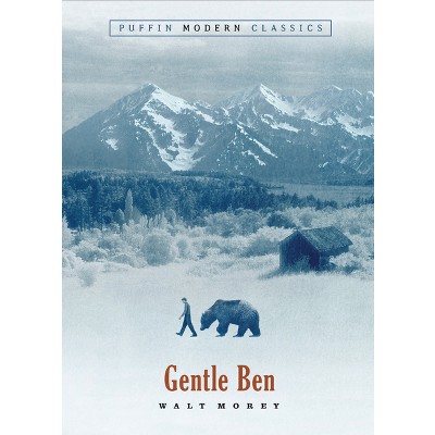 Gentle Ben - by  Walt Morey (Paperback)