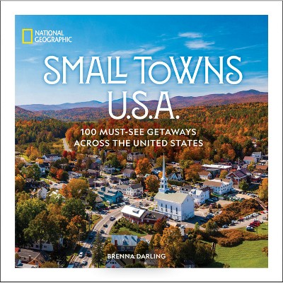 Small Towns U.S.A. - by  Brenna Darling (Hardcover)