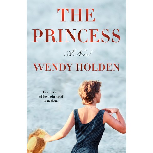 The Princess - by  Wendy Holden (Paperback) - image 1 of 1